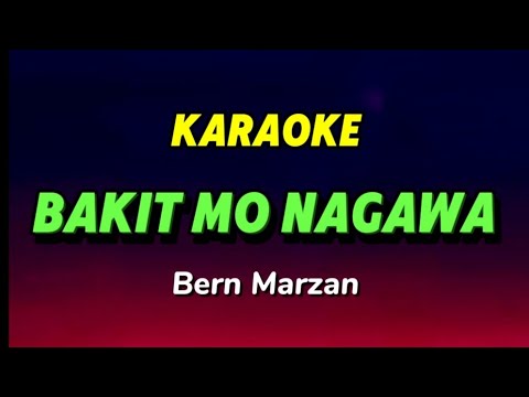 Bakit mo Nagawa #KARAOKE - Bern Marzan #originalsong