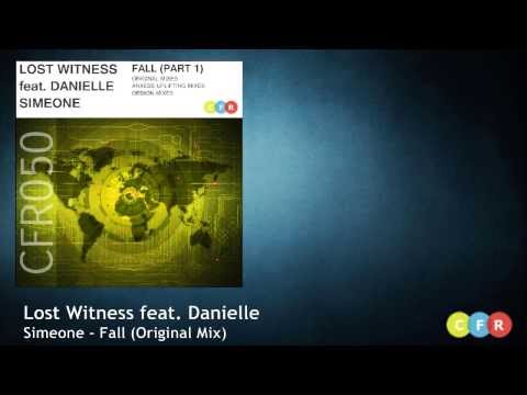 Lost Witness feat. Danielle Simeone - Fall (Original Mix) CFR050