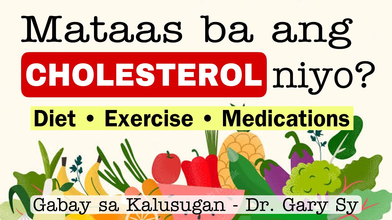 LOWER CHOLESTEROL: Lifestyle Changes & Medications - Dr. Gary Sy