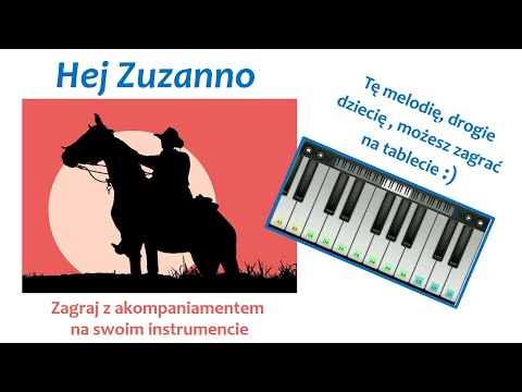 Hej Zuzanno  - zagraj z akompaniamentem na swoim instrumencie, podpisane nuty, Perfect Piano