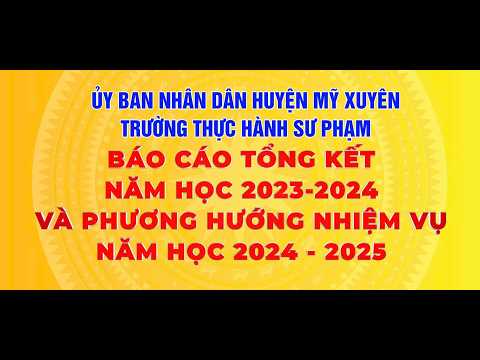BÁO CÁO TỔNG KẾT NĂM HỌC 2023-2024 VÀ PHƯƠNG HƯỚNG NHIỆM VỤ 2024-2025