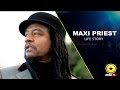 MAXI PRIEST: LIFE STORY