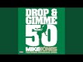 Drop & Gimme 50 (feat. Hurricane Chris)
