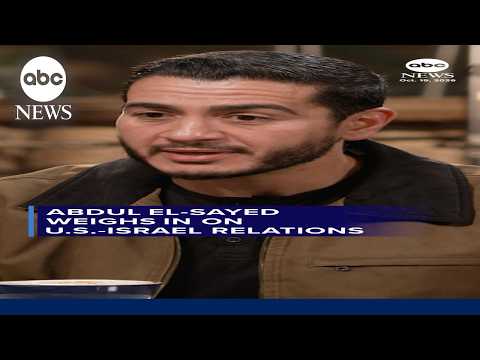 Abdul El-Sayed on U.S.-Israel relations