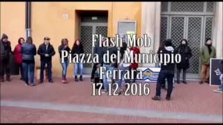 FLASH MOB - Piazza del Municipio Ferrara 17-12-2016