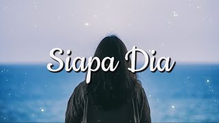 Download lagu Siapa Dia - Papinka (Lirik) mp3 Download lagu Siapa Dia - Papinka (Lirik) mp3