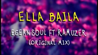 Egean Soul ft Ramuzer - Ella Baila (Original mix)