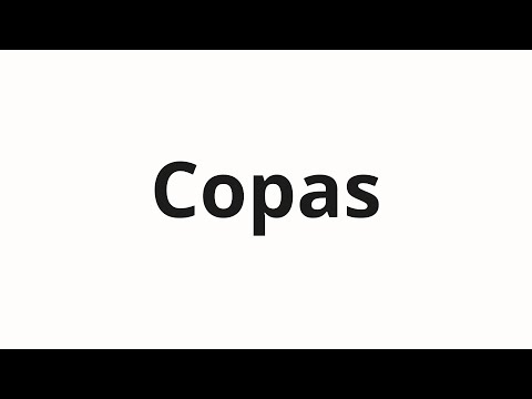 How to pronounce Copas