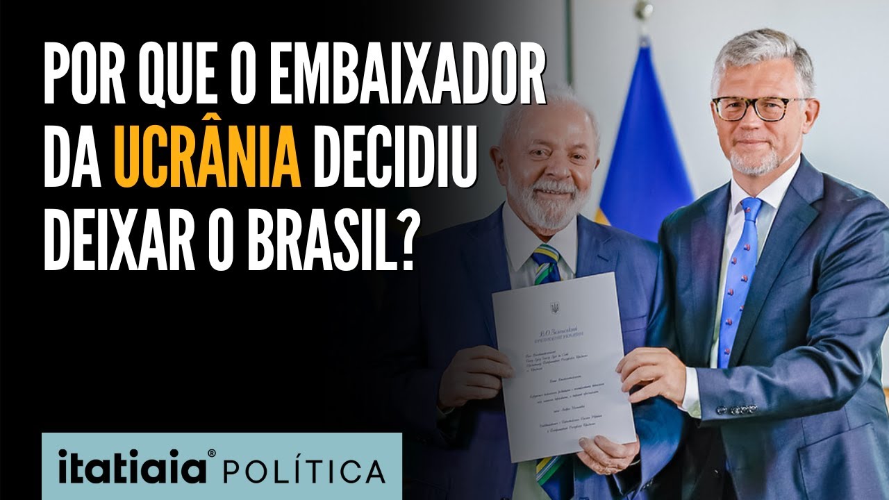 GOVERNO DA UCRÂNIA DECIDE TRANSFERIR EMBAIXADOR NO BRASIL
