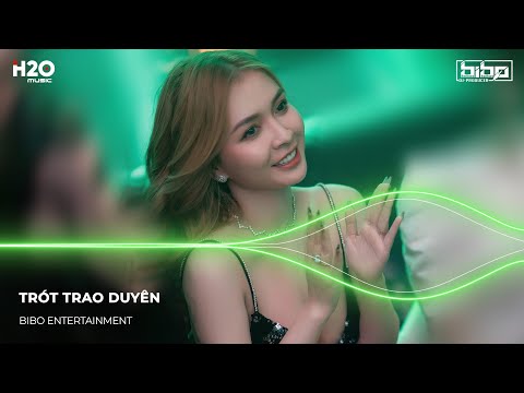 NONSTOP BIBO 2023 | TRÓT TRAO DUYÊN REMIX- VÀ ANH BIẾT DUYÊN MÌNH ĐÃ LỠ PHẬN BỌT BÈO ĐÂU DÁM MƠ