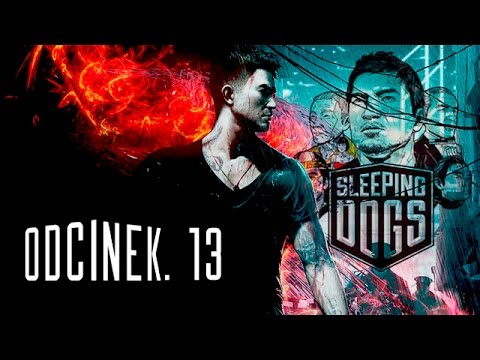 Zagrajmy w Sleeping Dogs odc.13 "Smacznego Sammy"