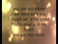 Michael Jackson - You Are Not Alone. (Lyrics). 