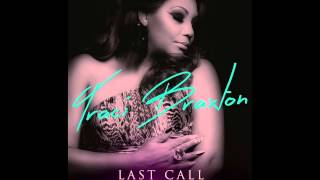 Traci Braxton - Last Call