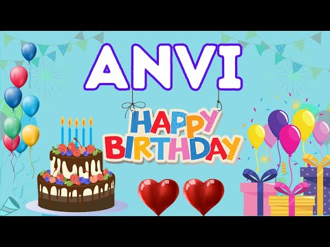 Happy Birthday Anvi, Birthday of Anvi, Best Birthday Wishes