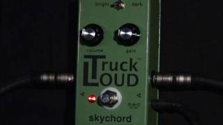 Video thumbnail for Skychord Truck Loud Overdrive by ProGuitarShopDemos