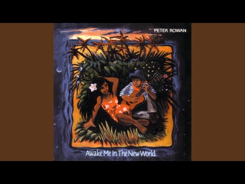 Awake Me in the New World - Peter Rowan