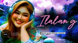 Download lagu ILALANG – MACHICA MOCHTAR | COVER REGGAE SLOW PALING ENAK & NYANTAI mp3