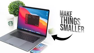 How to Make Macbook Screen Smaller