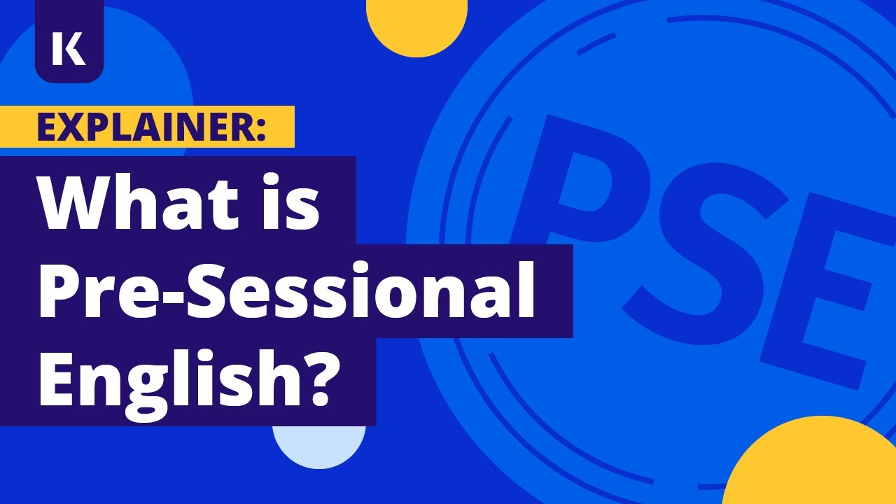 Pre-Sessional English Explained
