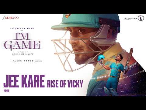 Jee Kare - Rise of Vicky | I'm Game | Dulquer Salmaan, Antony Varghese | Jakes Bejoy, Arivu, Deepak — I'm Game