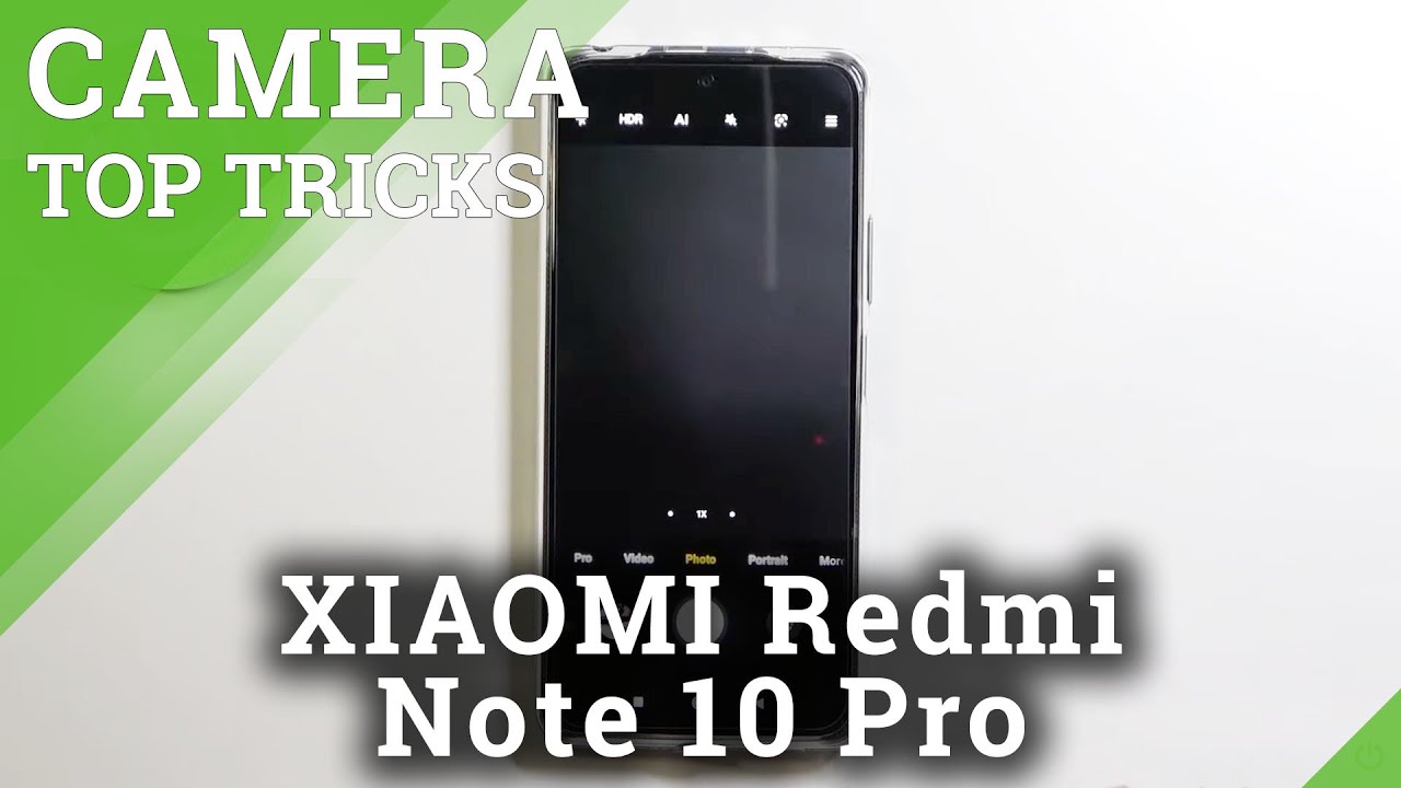 Camera Top Tricks for XIAOMI Redmi Note 10 Pro – Best Camera Options