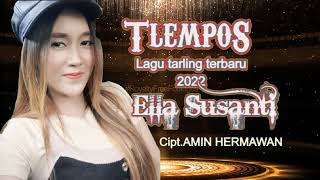 Download lagu TLEMPOS Ella Susanti lagu tarling terbaru 2022 mp3