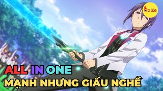 Download lagu ALL IN ONE | Học Sinh Chuyển Trường Hoá Ra Lại Giấu Nghề | Review Anime Hay mp3