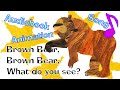 Brown Bear Brown Bear What Do You See Animation And Song