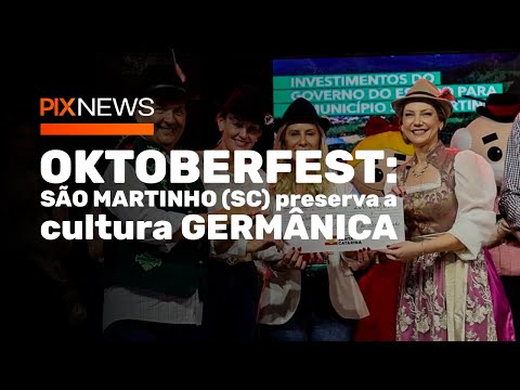 OKTOBERFEST:  SÃO MARTINHO (SC) preserva a cultura GERMÂNICA