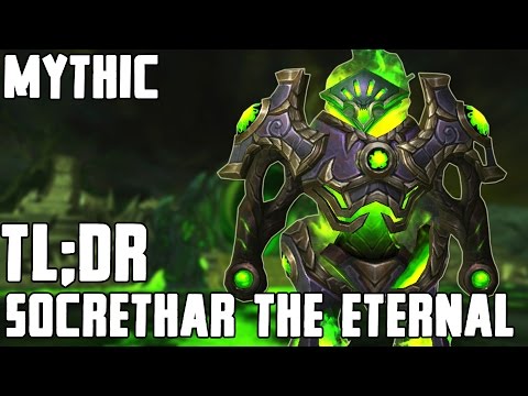 TL;DR - Socrethar the Eternal (Mythic) - Walkthrough/Commentary