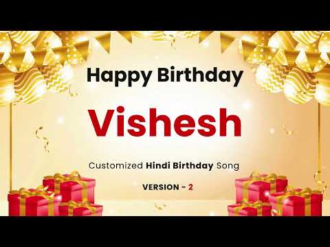 Happy Birthday  Vishesh- Customized Song | In Hindi
