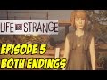 Life is Strange Episode 5 Both Endings All ...