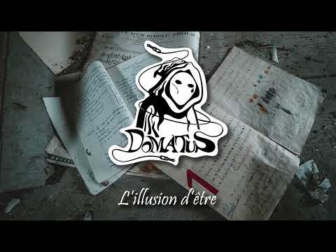 Domatus - L'illusion d'être [Tribecore]