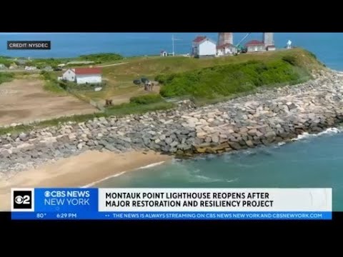 Montauk Point Lighthouse reopens after major restoration & resiliency project