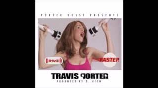 Travis Porter - Faster (Clean)