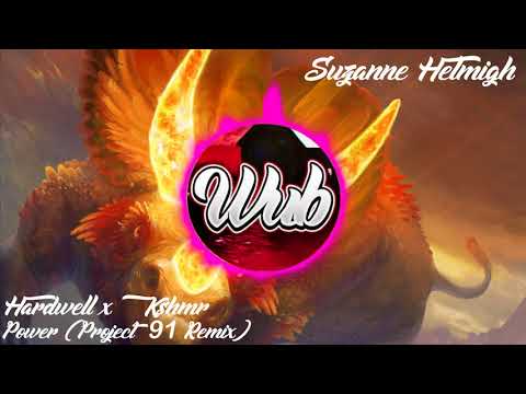 [Epic] Hardwell x KSHMR - Power (Project 91 Remix)