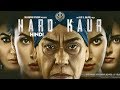 Hard Kaur Full Hindi Dubbed Movie Punjabi Movies Deana Uppal Drishti Grewal