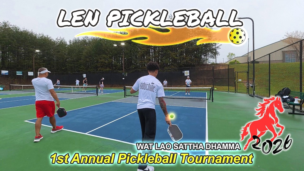 Len Pickleball No.181: Wat Lao Sattha Dhamma 1st Annual Pickleball Tournament 4.04.2026