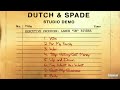 Dutch N Spade If You Want It