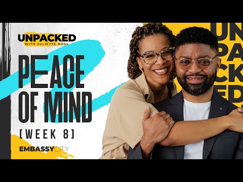 Unpacked: Peace of Mind, Part 8