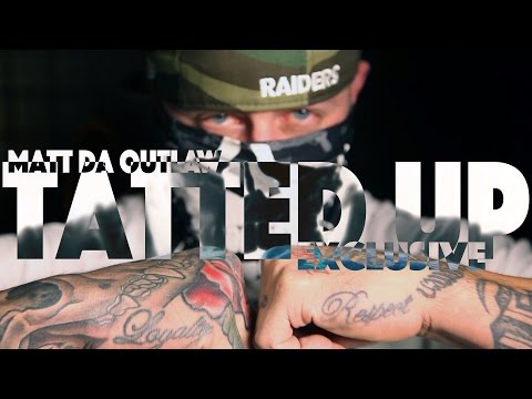 Matt Da Outlaw ► TATTED UP ◄ [ Exklusive 16Bars Video ]