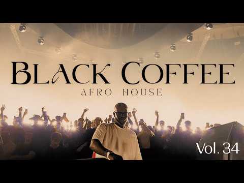 Afro House 2026 | Deep Melodic Set | Black Coffee Vibes Vol. 34 ☕