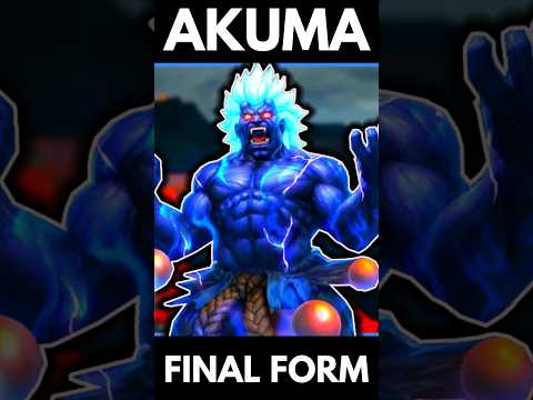 Akuma's Terrifying Final Form!