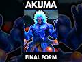 Akuma S Terrifying Final Form
