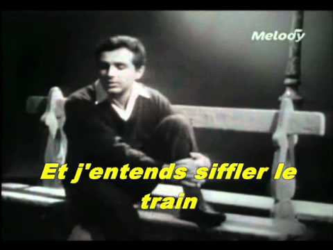 Richard Anthony - Et j'entends siffler le train (500 millas)