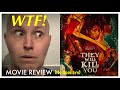 They Will Kill You Movie Umm Thoughts WTF