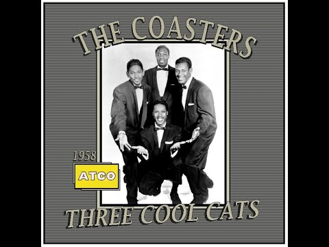 The Coasters - Three Cool Cats  (1958)