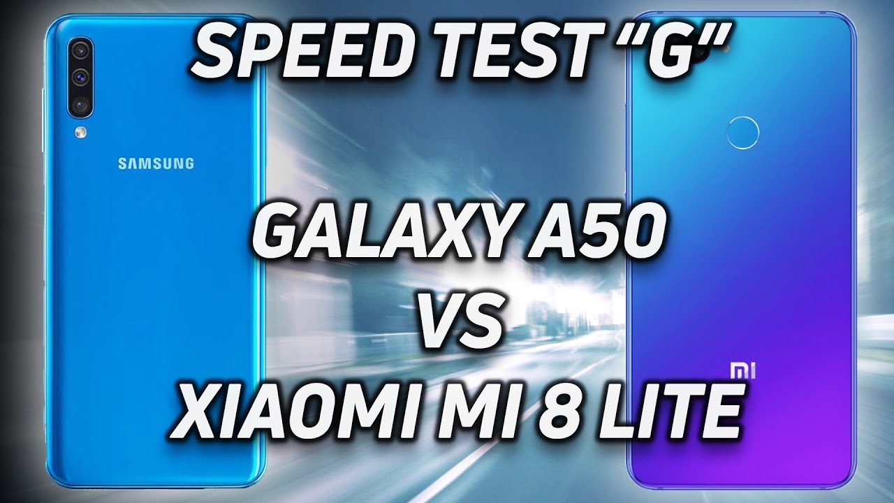 Speed Test G: Samsung Galaxy A50 vs Xiaomi Mi 8 Lite