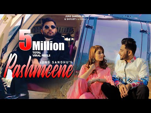 Pashmeene (Full Song) | Jung Sandhu | Latest Punjabi songs  |Thand de a chalde Mahine goriye