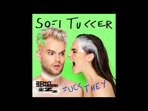 Sofi Tukker - Fuck They (Benny Benassi & MazZz Remix)
